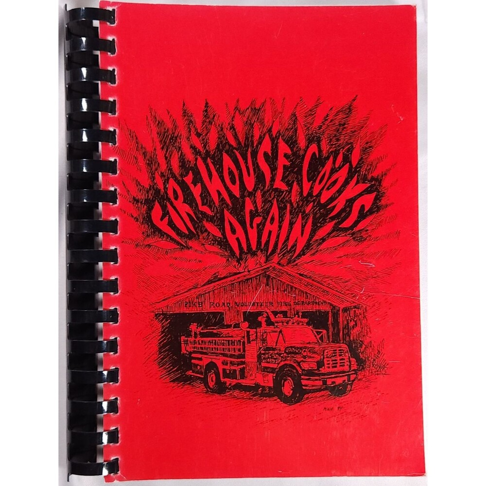 1994 Pike Road Volunteer Fire Department Firehouse Cooks Again Cookbook Alabama